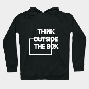 think outside the box Hoodie